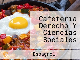 Cafetería Derecho Y Ciencias Sociales