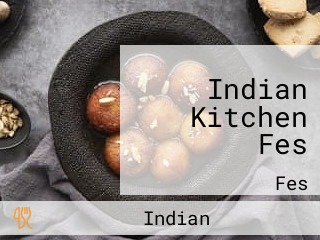 Indian Kitchen Fes