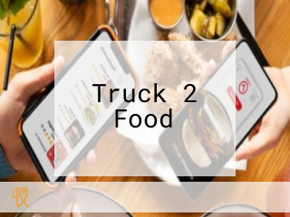 Truck 2 Food