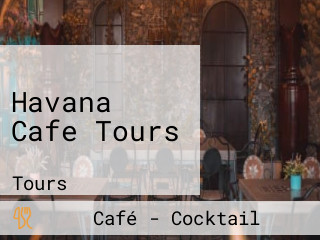 Havana Cafe Tours