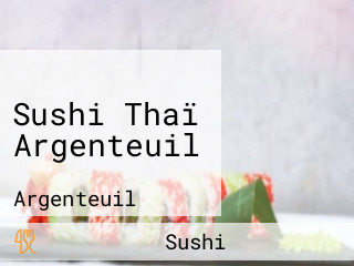 Sushi Thaï Argenteuil