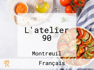 L'atelier 90