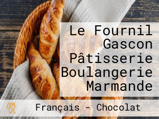 Le Fournil Gascon Pâtisserie Boulangerie Marmande