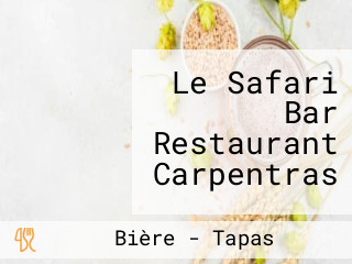 Le Safari Bar Restaurant Carpentras