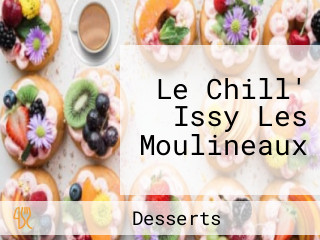 Le Chill' Issy Les Moulineaux