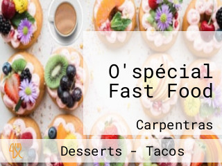 O'spécial Fast Food