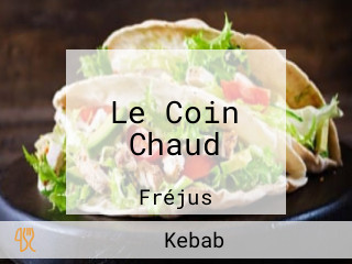 Le Coin Chaud
