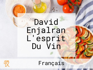 David Enjalran L'esprit Du Vin