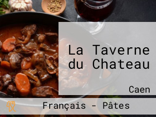 La Taverne du Chateau