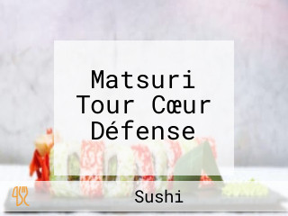 Matsuri Tour Cœur Défense