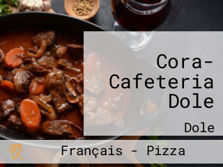 Cora- Cafeteria Dole