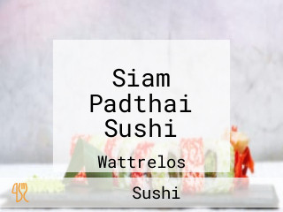 Siam Padthai Sushi