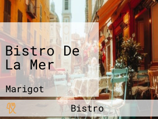 Bistro De La Mer