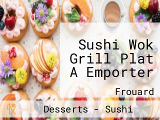 Sushi Wok Grill Plat A Emporter