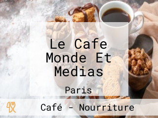 Le Cafe Monde Et Medias