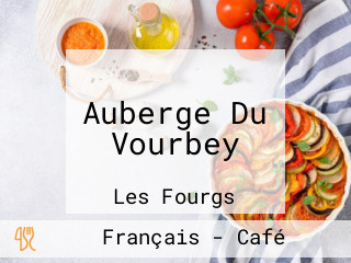 Auberge Du Vourbey