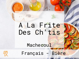 A La Frite Des Ch'tis