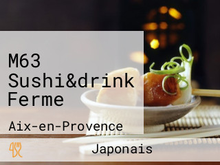 M63 Sushi&drink Ferme