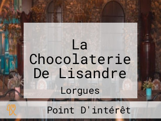 La Chocolaterie De Lisandre