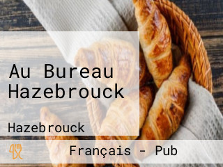 Au Bureau Hazebrouck