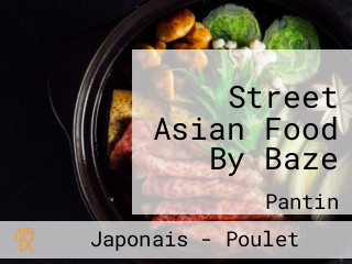 Street Asian Food By Baze