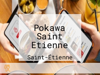 Pokawa Saint Etienne