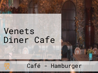 Venets Diner Cafe