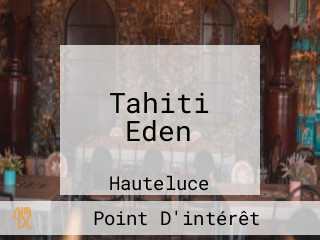 Tahiti Eden