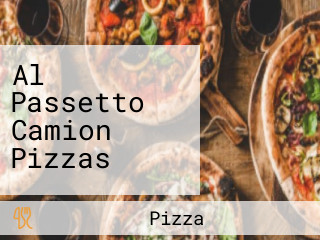 Al Passetto Camion Pizzas