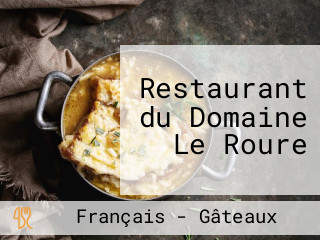 Restaurant du Domaine Le Roure
