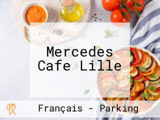 Mercedes Cafe Lille