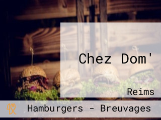 Chez Dom'