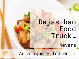 Rajasthan Food Truck…