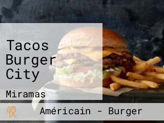 Tacos Burger City