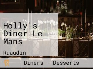 Holly's Diner Le Mans