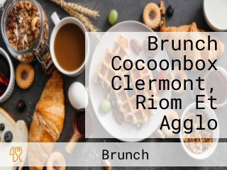 Brunch Cocoonbox Clermont, Riom Et Agglo