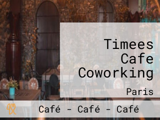 Timees Cafe Coworking