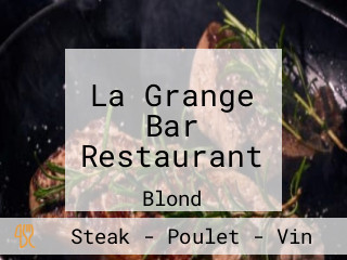 La Grange Bar Restaurant