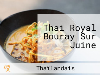 Thai Royal Bouray Sur Juine