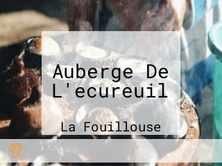 Auberge De L'ecureuil