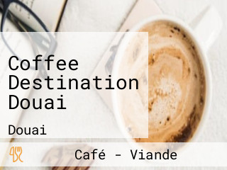 Coffee Destination Douai