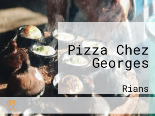Pizza Chez Georges
