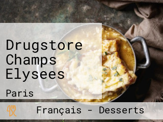 Drugstore Champs Elysees