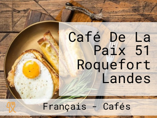 Café De La Paix 51 Roquefort Landes