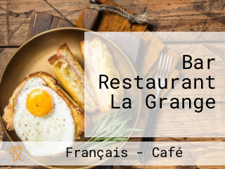 Bar Restaurant La Grange