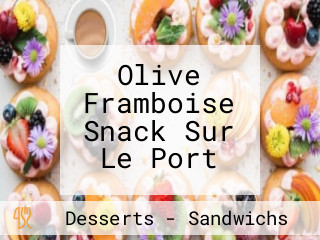 Olive Framboise Snack Sur Le Port