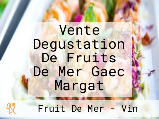 Vente Degustation De Fruits De Mer Gaec Margat