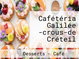 Cafétéria Galilée -crous-de Créteil