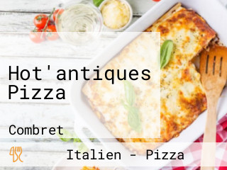 Hot'antiques Pizza
