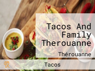 Tacos And Family Therouanne